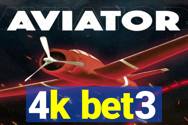 4k bet3